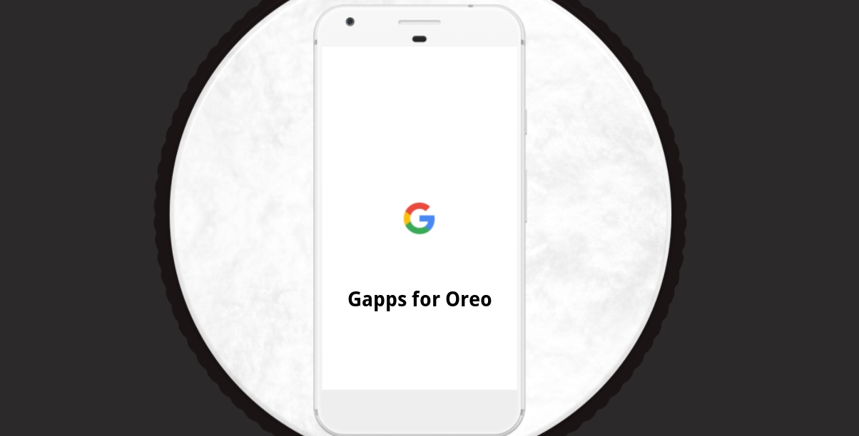 Android – 8.0 Oreo - Google Apps - Download Gapps for Android 8.0 Oreo